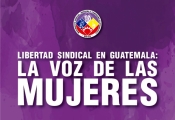 MSICG publica revista "Libertad Sindical en Guatemala: La voz de las mujeres"